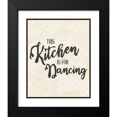 This Kitchen is for Dancing 2 Black Modern Wood Framed Art Print with Double Matting by Allen, Kimberly