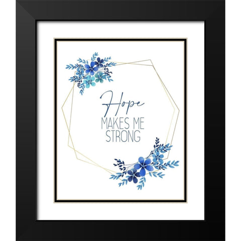 Hope Makes Me Black Modern Wood Framed Art Print with Double Matting by Allen, Kimberly