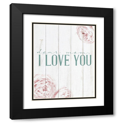 Dear Mom Black Modern Wood Framed Art Print with Double Matting by Allen, Kimberly