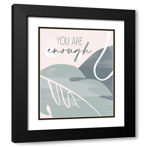 You Are 1 Black Modern Wood Framed Art Print with Double Matting by Allen, Kimberly