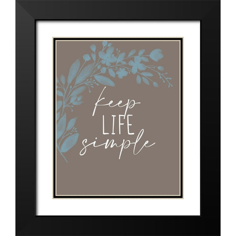 Keep Life Simple Branch Black Modern Wood Framed Art Print with Double Matting by Allen, Kimberly