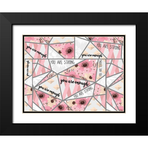 You Are Pink Black Modern Wood Framed Art Print with Double Matting by Allen, Kimberly