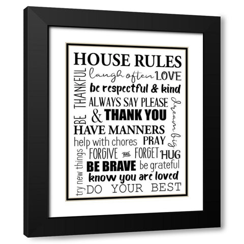 House Rules BW Black Modern Wood Framed Art Print with Double Matting by Allen, Kimberly