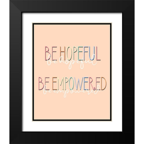 Be Hopeful Black Modern Wood Framed Art Print with Double Matting by Allen, Kimberly