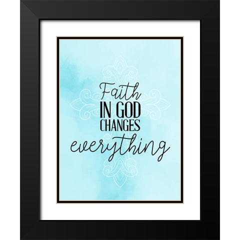 Faith in God Black Modern Wood Framed Art Print with Double Matting by Allen, Kimberly