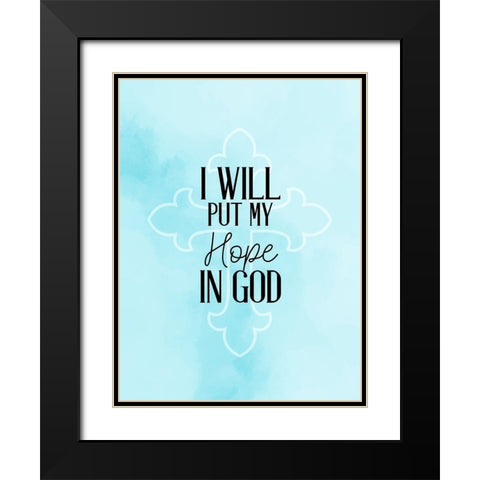 Hope in God Black Modern Wood Framed Art Print with Double Matting by Allen, Kimberly