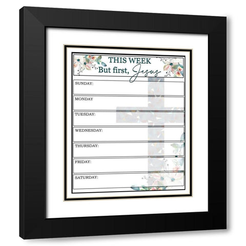 But First Jesus Faith Black Modern Wood Framed Art Print with Double Matting by Allen, Kimberly
