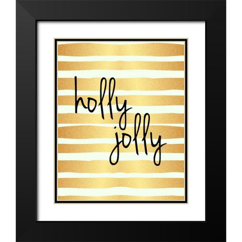 Holly Jolly Black Modern Wood Framed Art Print with Double Matting by Allen, Kimberly