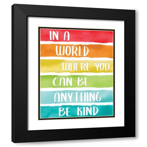 In A World Rainbow Black Modern Wood Framed Art Print with Double Matting by Allen, Kimberly