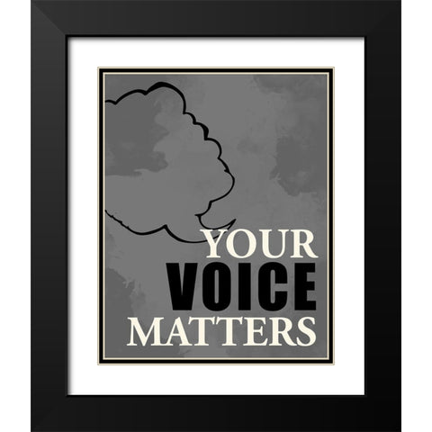 Voice Matters Black Modern Wood Framed Art Print with Double Matting by Allen, Kimberly