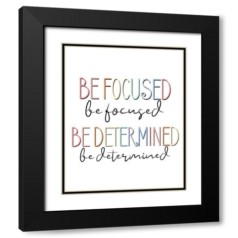 Be Focused V2 Black Modern Wood Framed Art Print with Double Matting by Allen, Kimberly
