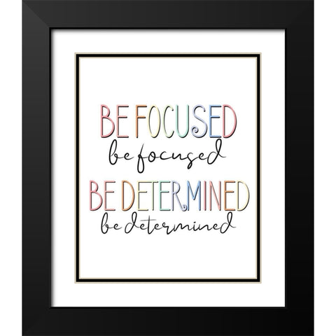 Be Focused V2 Black Modern Wood Framed Art Print with Double Matting by Allen, Kimberly