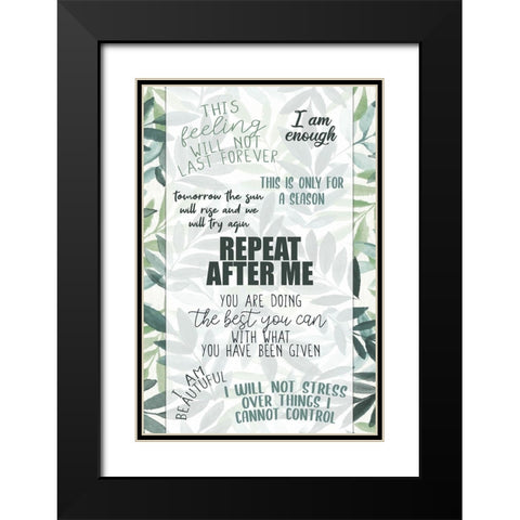Repeat After Me Black Modern Wood Framed Art Print with Double Matting by Allen, Kimberly