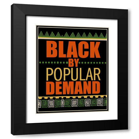 By Popular Demand Black Modern Wood Framed Art Print with Double Matting by Allen, Kimberly