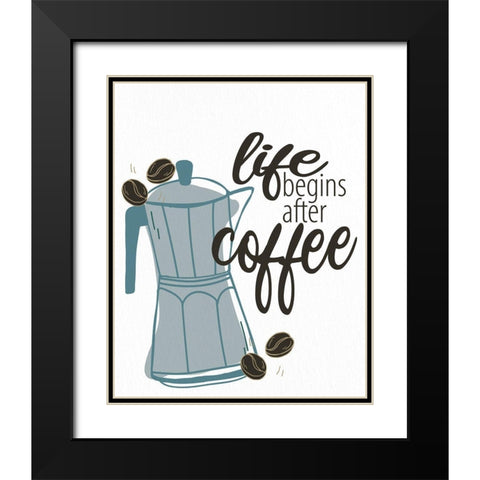 Life Begins Black Modern Wood Framed Art Print with Double Matting by Allen, Kimberly