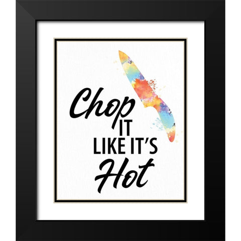 Chop It Black Modern Wood Framed Art Print with Double Matting by Allen, Kimberly