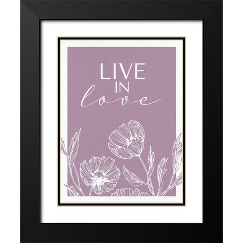 Live in Love Black Modern Wood Framed Art Print with Double Matting by Allen, Kimberly