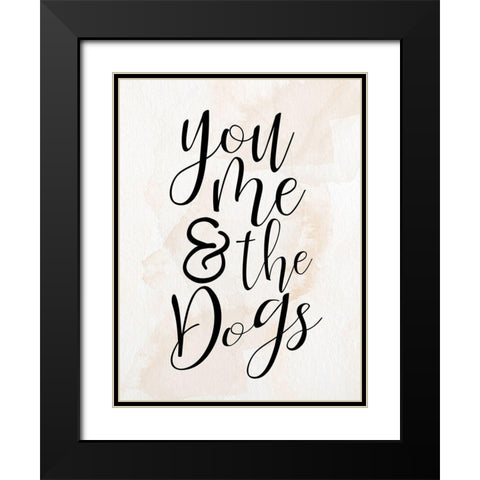 You and Me and the Dogs Black Modern Wood Framed Art Print with Double Matting by Allen, Kimberly