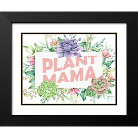 Plant Mama Black Modern Wood Framed Art Print with Double Matting by Allen, Kimberly