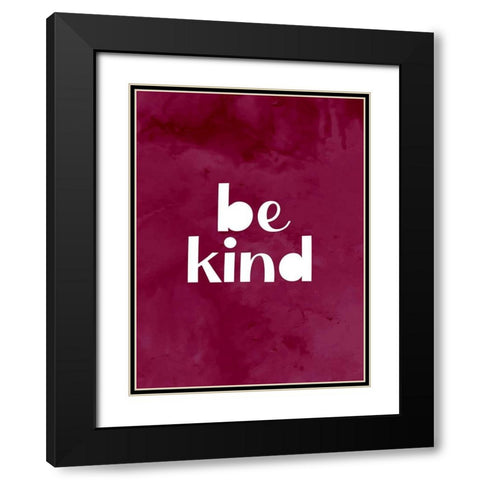 Be Kind Black Modern Wood Framed Art Print with Double Matting by Allen, Kimberly