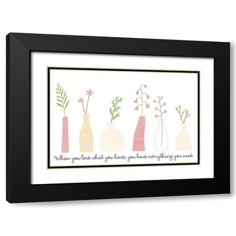 When You Love Black Modern Wood Framed Art Print with Double Matting by Allen, Kimberly