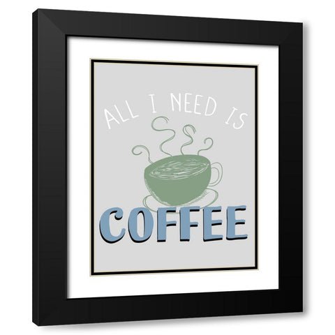 Coffee Coffee 1 Black Modern Wood Framed Art Print with Double Matting by Allen, Kimberly