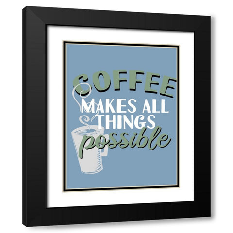 Coffee Coffee 2 Black Modern Wood Framed Art Print with Double Matting by Allen, Kimberly