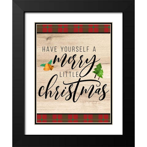 Have Yourself Black Modern Wood Framed Art Print with Double Matting by Allen, Kimberly