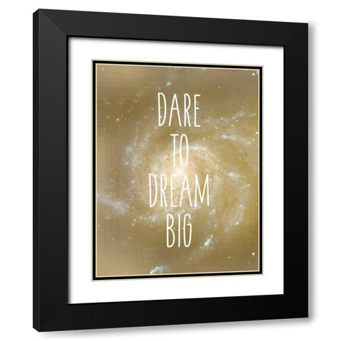 Dare to Dream Black Modern Wood Framed Art Print with Double Matting by Allen, Kimberly