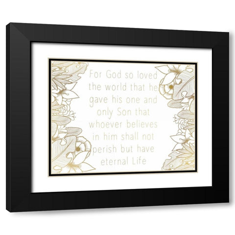 For God So Loved Black Modern Wood Framed Art Print with Double Matting by Allen, Kimberly