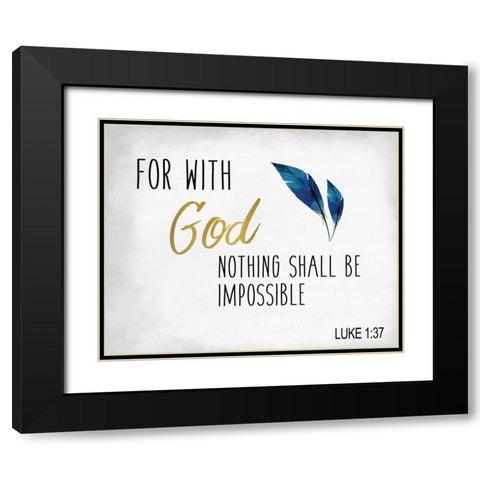 For With God Black Modern Wood Framed Art Print with Double Matting by Allen, Kimberly