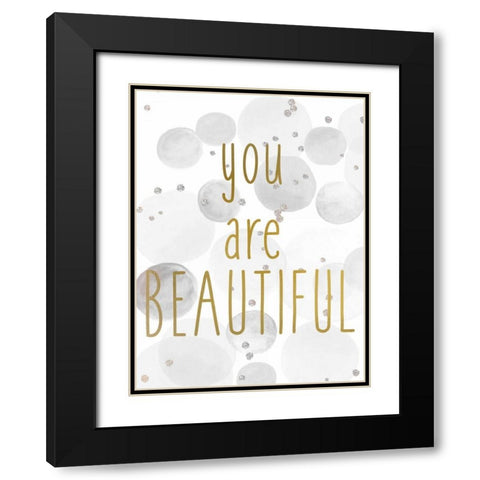 You Are Beautiful BW Black Modern Wood Framed Art Print with Double Matting by Allen, Kimberly