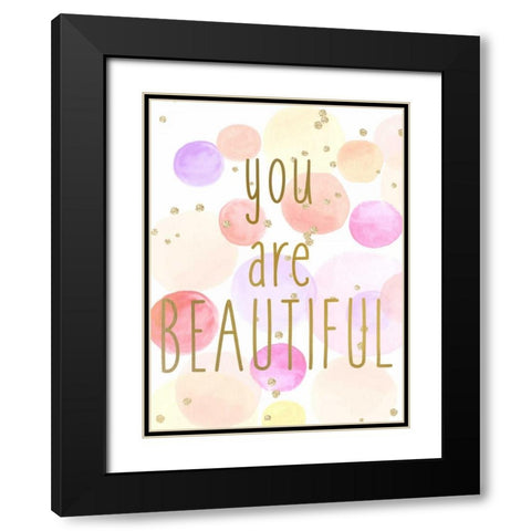 You Are Beautiful Color Black Modern Wood Framed Art Print with Double Matting by Allen, Kimberly
