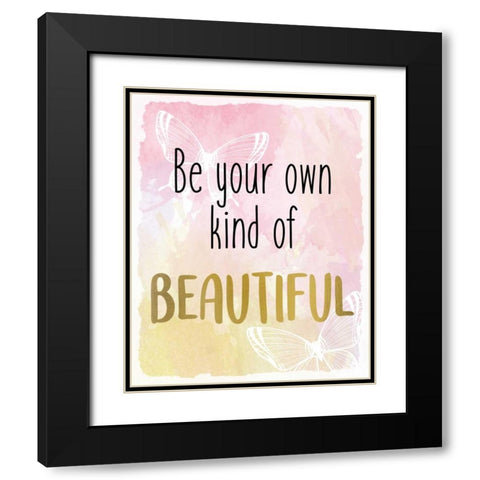 Be Your Own Black Modern Wood Framed Art Print with Double Matting by Allen, Kimberly