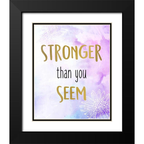 You Are 2 Black Modern Wood Framed Art Print with Double Matting by Allen, Kimberly