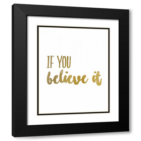 If You 1 Black Modern Wood Framed Art Print with Double Matting by Allen, Kimberly