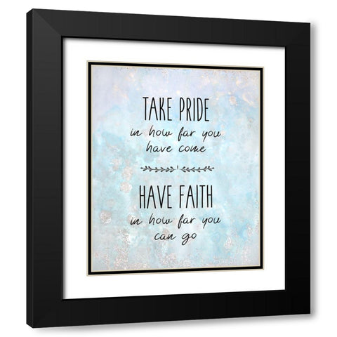 Take Pride Black Modern Wood Framed Art Print with Double Matting by Kimberly, Allen