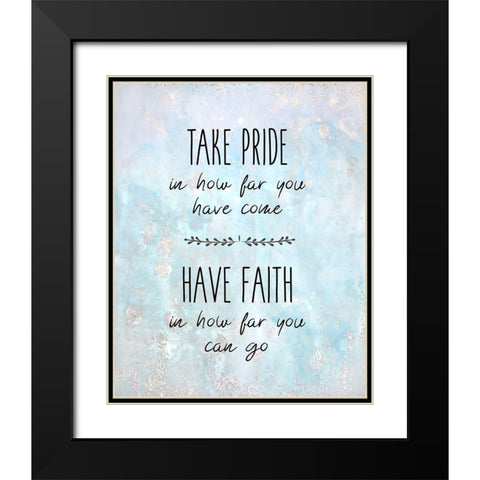 Take Pride Black Modern Wood Framed Art Print with Double Matting by Kimberly, Allen