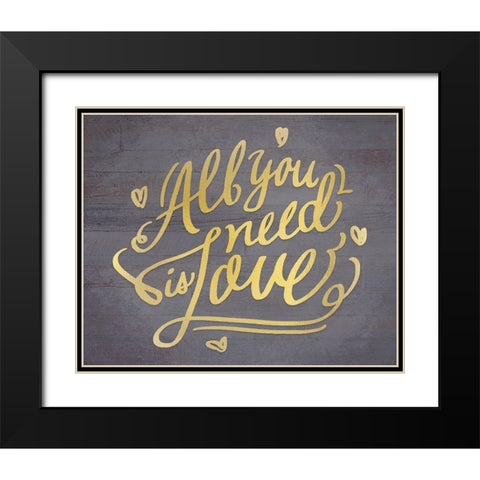 All You Need Black Modern Wood Framed Art Print with Double Matting by Kimberly, Allen