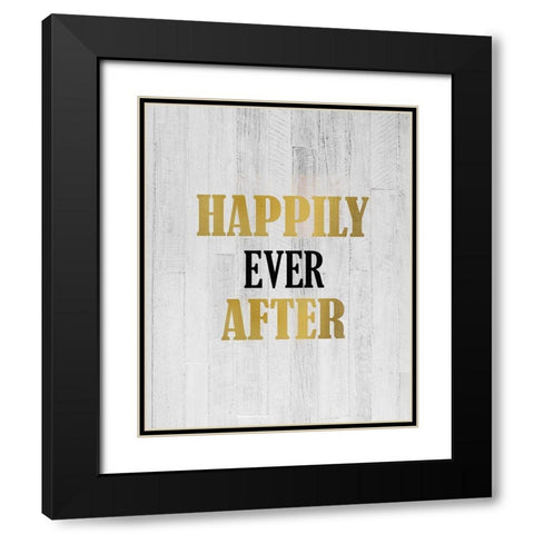 Happily Ever After Black Modern Wood Framed Art Print with Double Matting by Kimberly, Allen