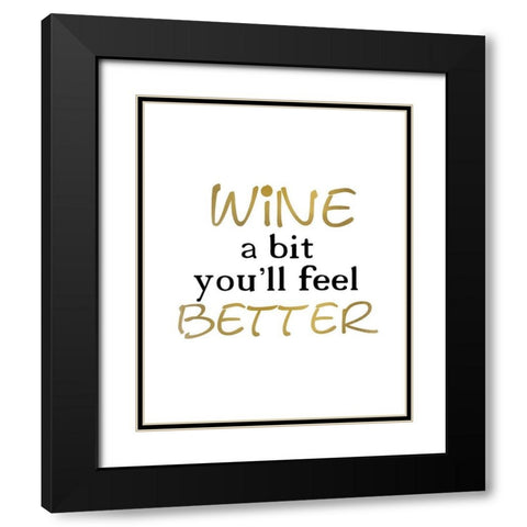 Wine a Bit Black Modern Wood Framed Art Print with Double Matting by Kimberly, Allen