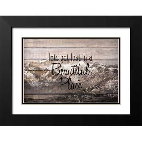 Lets get Lost Black Modern Wood Framed Art Print with Double Matting by Kimberly, Allen
