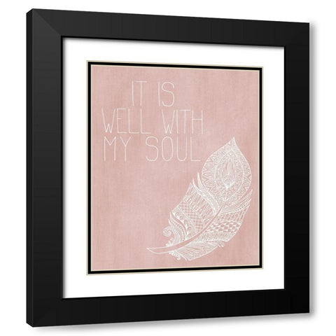 It is Well with my Soul Pink Black Modern Wood Framed Art Print with Double Matting by Kimberly, Allen