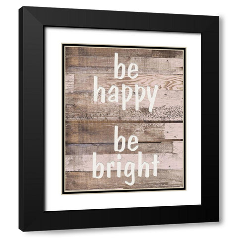Be Bright Black Modern Wood Framed Art Print with Double Matting by Kimberly, Allen