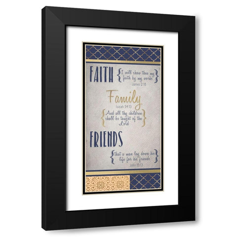 Faith Family Friends Indigo Gold v1 Black Modern Wood Framed Art Print with Double Matting by Kimberly, Allen