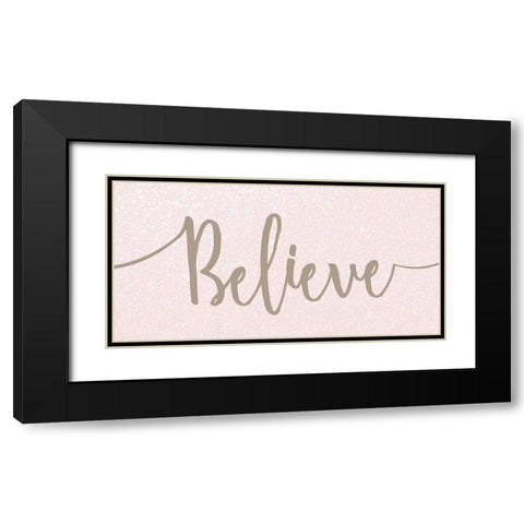 Believe Black Modern Wood Framed Art Print with Double Matting by Kimberly, Allen