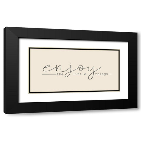 Enjoy the Little Things Black Modern Wood Framed Art Print with Double Matting by Kimberly, Allen