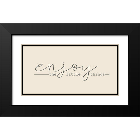 Enjoy the Little Things Black Modern Wood Framed Art Print with Double Matting by Kimberly, Allen