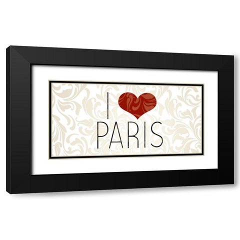 I Love Paris 3 Black Modern Wood Framed Art Print with Double Matting by Kimberly, Allen