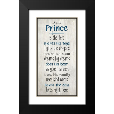 A True Prince Black Modern Wood Framed Art Print with Double Matting by Kimberly, Allen